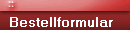 Bestellformular  