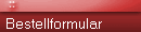 Bestellformular  