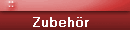 Zubehör  